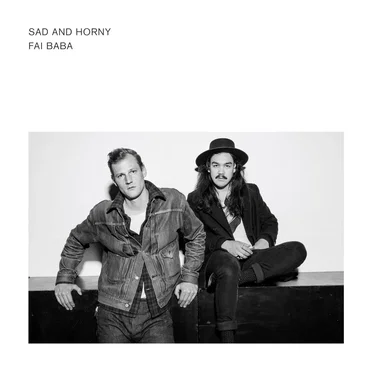 Sad and Horny by Fai Baba - album cover