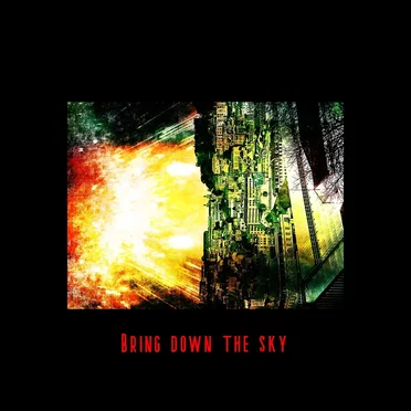 Bring Down the Sky