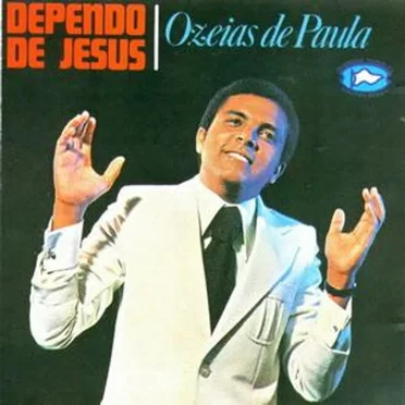 Dependo de Jesus by Ozéias de Paula - album cover
