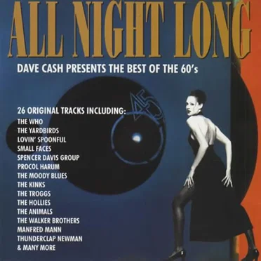All Night Long: Dave Cash presents The Best of the 60’s by Various Artists - album cover