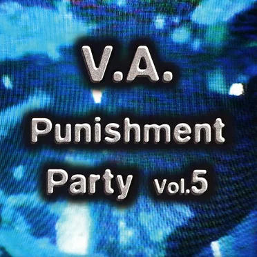 Punishment Party Vol. 5 by Various Artists - album cover