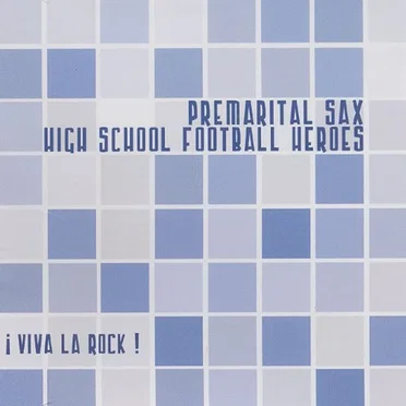 ¡Viva La Rock! by Premarital Sax - album cover