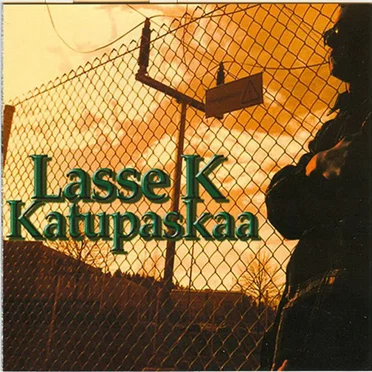 Katupaskaa by Lasse K - album cover