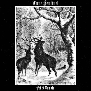 Yet I Remain by Lone Sentinel - album cover