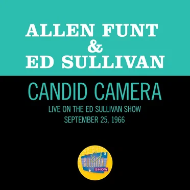 Candid Camera (live on the Ed Sullivan Show, September 25, 1966)