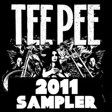 Tee Pee 2011 Sampler by Various Artists - album cover