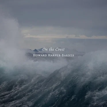 On the Crest by Howard Harper‐Barnes - album cover