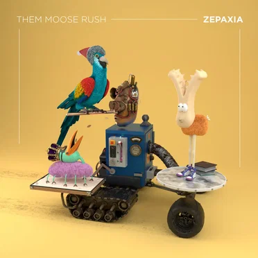 Zepaxia by Them Moose Rush - album cover