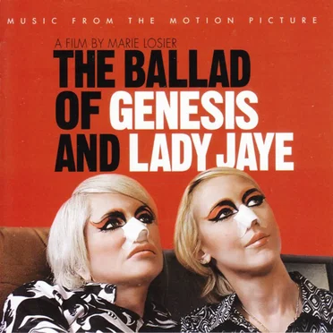 The Ballad Of Genesis And Lady Jaye: Music From The Motion Picture by Various Artists - album cover
