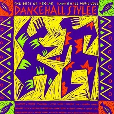 Dancehall Stylee: The Best of Reggae Dancehall Music, Volume 2 by Various Artists - album cover