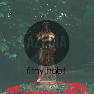 Filthy Habit
