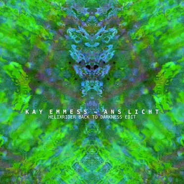 Ans Licht (Helixrider Back to Darkness edit) by Helixrider - album cover