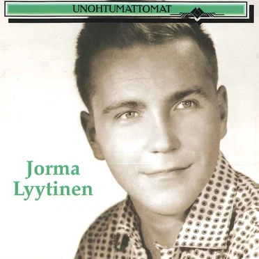 Unohtumattomat by Jorma Lyytinen - album cover