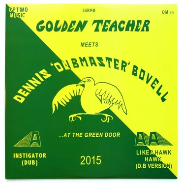 Golden Teacher Meets Dennis Bovell at the Green Door
