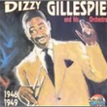 Dizzy Gillespie: 1946 - 1949