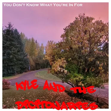 You Don't Know What You're in For