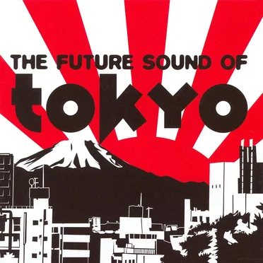 The Future Sound of Tokyo by Various Artists - album cover