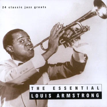 The Essential Louis Armstrong