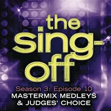 The Sing-Off: Season 3 - Mastermix Medleys & Judge's Choice by Various Artists - album cover