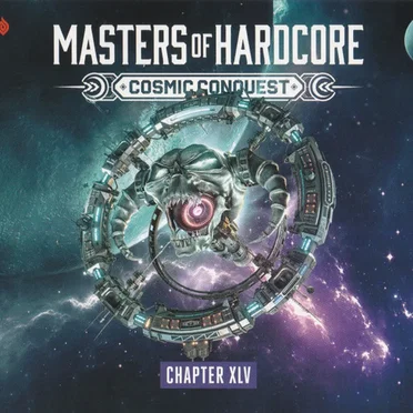 Masters of Hardcore, Chapter XLV: Cosmic Conquest by Various Artists - album cover