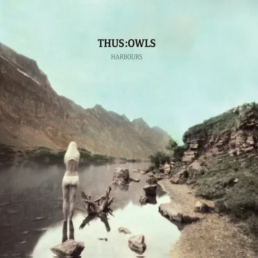 Harbours by Thus:Owls - album cover