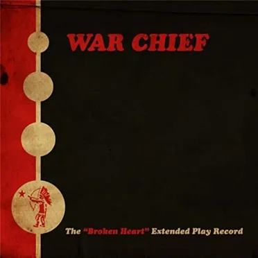 The Broken Hearts EP by War Chief - album cover