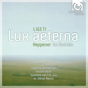 Ligeti: Lux aeterna / Heppener: Im Gestein
