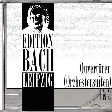 Edition Bach Leipzig: Ouvertüren (Orchestersuiten) Nr. 1 & 2