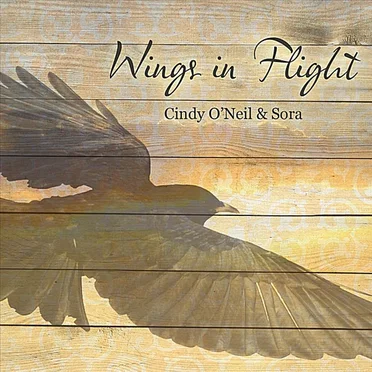 Wings in Flight by Cindy O'Neil - album cover