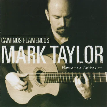 Caminos Flamencos by Mark Taylor - album cover