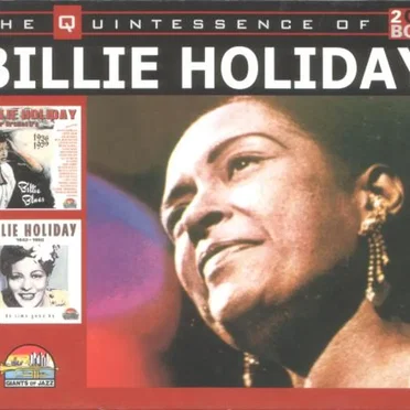 The Quintessence Of Billie Holiday