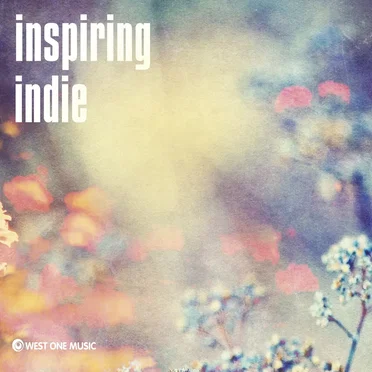 Inspiring Indie by West One Music - album cover