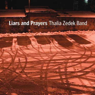 Liars and Prayers by Thalia Zedek Band - album cover