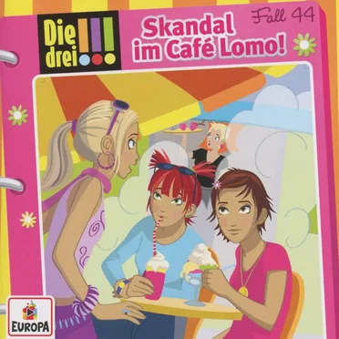 Die drei !!! Fall 44: Skandal im Café Lomo by Die drei !!! - album cover