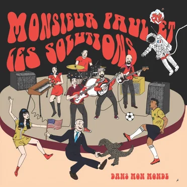 Dans mon monde by Monsieur Paul et les Solutions - album cover