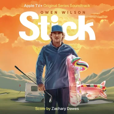 Stick: Season 1 (Apple TV+ Original Series Soundtrack)