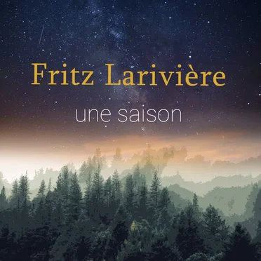 Une saison by Fritz Larivière - album cover