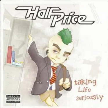 Taking Life Seriously by Half Price - album cover