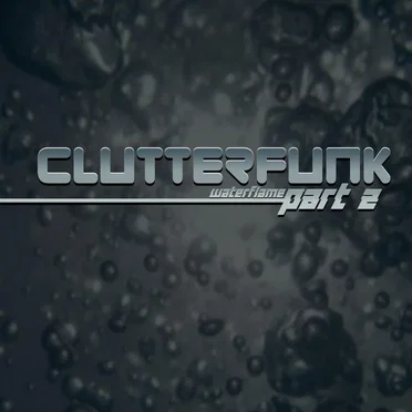 Clutterfunk, Pt. 2 by Waterflame - album cover