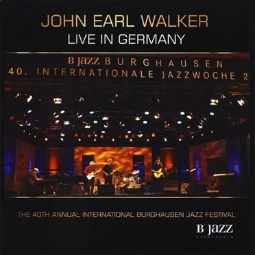 Live In Germany by John Earl Walker Band - album cover
