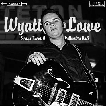 Songs from a Bottomless Well by Wyatt Lowe - album cover
