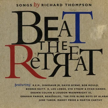 Beat the Retreat: Songs by Richard Thompson by Various Artists - album cover