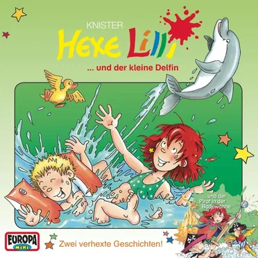 Hexe Lili und der kleine Delfin / Hexe Lilli und der Pirat in der Badewanne by Knister - album cover