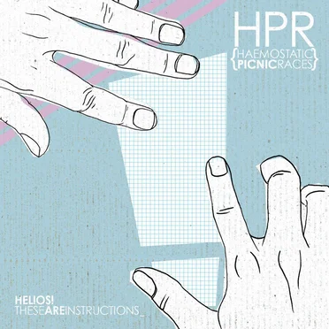 Helios! These Are Instructions by Haemostatic Picnic Races - album cover