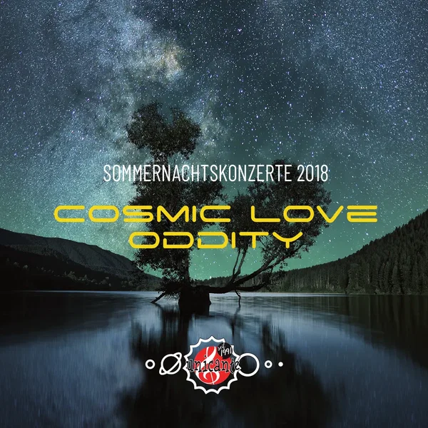 Cosmic Love Oddity: Sommernachtskonzerte 2018