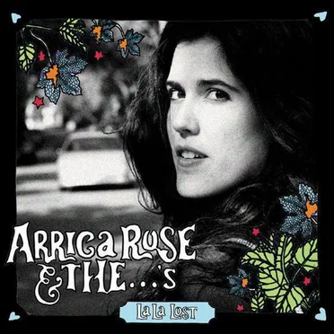 La La Lost by Arrica Rose and the …’s - album cover