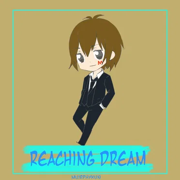 Reaching Dream by Murphykun - album cover