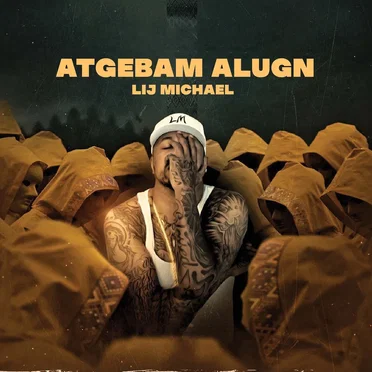 Atgebam Alugn by Lij Michael - album cover