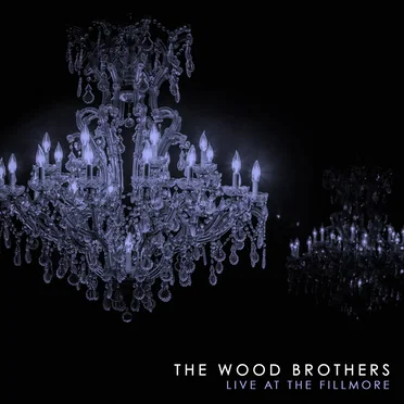 Live at the Fillmore by The Wood Brothers - album cover