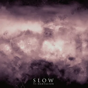 VI - Dantalion by Slow - album cover